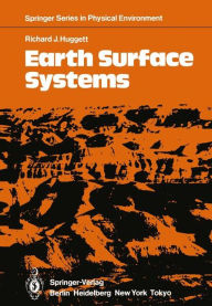 Title: Earth Surface Systems, Author: Richard J. Huggett