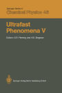 Ultrafast Phenomena V: Proceedings of the Fifth OSA Topical Meeting Snowmass, Colorado, June 16-19, 1986