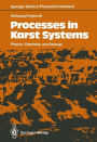 Processes in Karst Systems: Physics, Chemistry, and Geology