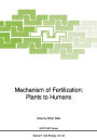 Mechanism of Fertilization: Plants to Humans