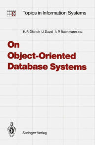 Title: On Object-Oriented Database Systems, Author: Klaus R. Dittrich
