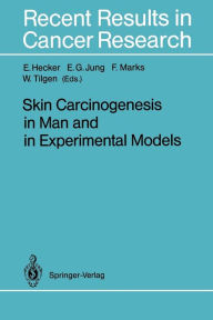 Title: Skin Carcinogenesis in Man and in Experimental Models, Author: Erich Hecker
