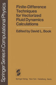 Title: Finite-Difference Techniques for Vectorized Fluid Dynamics Calculations, Author: D. L. Book