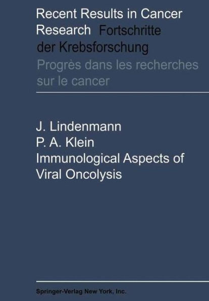 Immunological Aspects of Viral Oncolysis / Edition 1