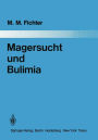 Magersucht und Bulimia: Empirische Untersuchungen zur Epidemiologie, Symptomatologie, Nosologie und zum Verlauf