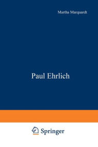 Title: Paul Ehrlich, Author: Martha Marquardt