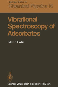 Title: Vibrational Spectroscopy of Adsorbates, Author: R.F. Willis