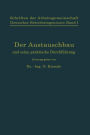Schriften der Arbeitsgemeinschaft Deutscher Betriebsingenieure: Der Austauschbau und seine praktische Durchführung