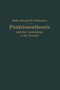 Title: Funktionentheorie und ihre Anwendung in der Technik, Author: Rudolf F. Rothe