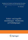 Schutz- und Angriffseinrichtungen ï¿½ Reaktionen auf Schï¿½digungen: 13. Band - Schutz- und Angriffseinrichtungen + Reaktionen auf Schï¿½digungen