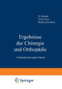 Ergebnisse der Chirurgie und Orthopädie: Achtundzwanzigster Band