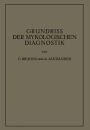 Grundriss der Mykologischen Diagnostik: Ein Hilfsbuch für das Laboratorium