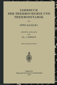 Title: Lehrbuch der Thermochemie und Thermodynamik, Author: Otto Sackur