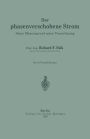 Der phasenverschobene Strom: Seine Messung und seine Verrechnung