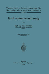 Title: Evolventenverzahnung: 1. Heft, Author: Hans Friedrich
