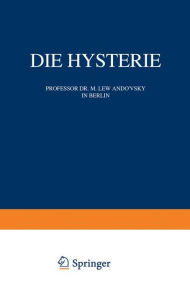 Title: Die Hysterie, Author: M. Lewandowsky