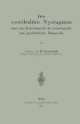 Der vestibul�re Nystagmus und seine Bedeutung f�r die neurologische und psychiatrische Diagnostik