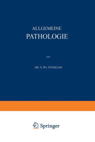 Title: Allgemeine Pathologie / Edition 2, Author: N. Ph. Tendeloo