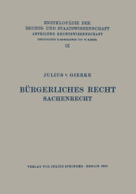 Title: Bürgerliches Recht Sachenrecht / Edition 2, Author: Julius v. Gierke