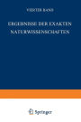 Ergebnisse der Exakten Naturwissenschaften: Vierter Band