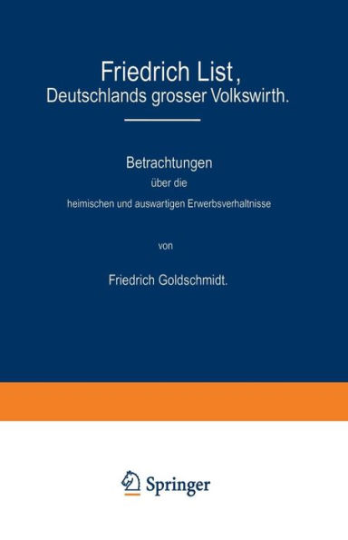 Friedrich List, Deutschlands grosser Volkswirth