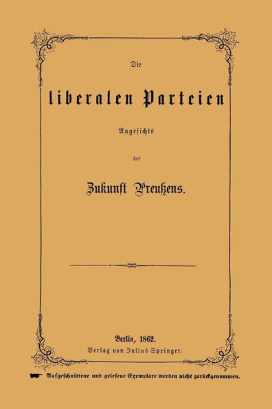 Die liberalen Parteien Angesichts der Zukunft Preußens