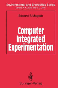 Title: Computer Integrated Experimentation, Author: Edward Magrab