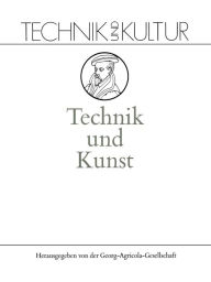 Title: Technik und Kunst: Band 7: Kunst, Author: Dietmar Guderian
