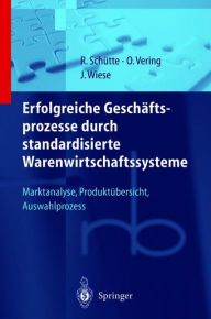 Title: Erfolgreiche Geschäftsprozesse durch standardisierte Warenwirtschaftssysteme: Marktanalyse, Produktübersicht, Auswahlprozess, Author: O. Vering