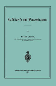 Title: Staffeltarife und Wasserstrassen, Author: Franz Ulrich