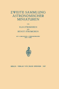 Title: Zweite Sammlung Astronomischer Miniaturen, Author: Elis Strömgren