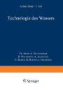 Wasser und Luft: Erster Teil Technologie des Wassers