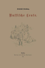 Title: Russische Leute, Author: Friedrich Dernburg