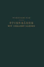 Stirnr�der mit Geraden Z�hnen: Zahnformen, Betriebsverh�ltnisse und Herstellung