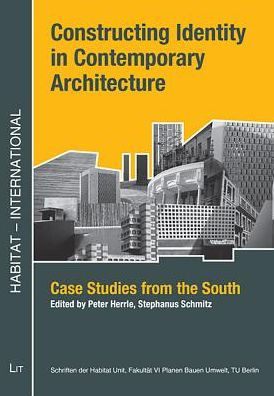 Constructing Identity In Contemporary Architecture Case Studies