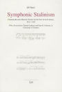 Symphonic Stalinism: Claiming Russian musical classics for the new soviet listener, 1932-1953