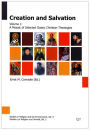 Creation and Salvation: Volume 1: A Mosaic of Selected Classic Christian Theologies