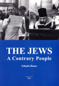 Title: The Jews: A Contrary People, Author: Yehuda Bauer