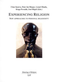Title: Experiencing Religion: New approaches to personal religiosity, Author: Clara Saraiva