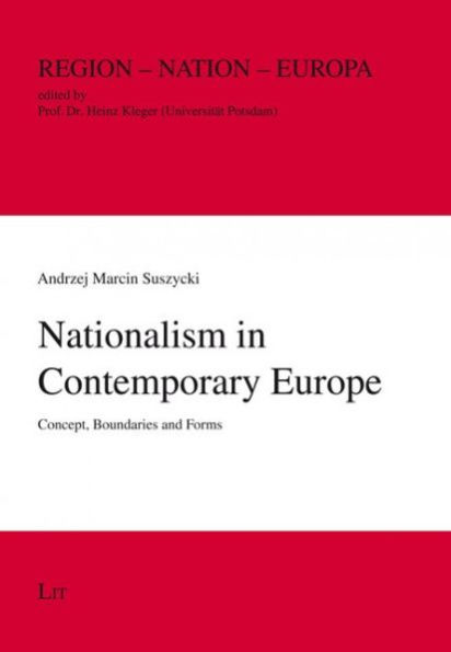 Nationalism in Contemporary Europe: Concept, Boundaries and Forms