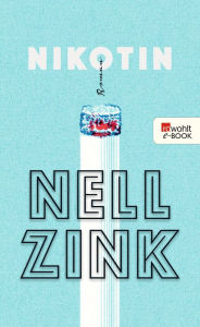 Title: Nikotin, Author: Nell Zink