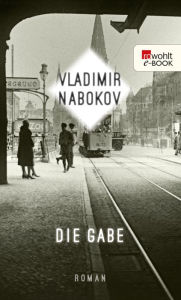 Title: Die Gabe, Author: Vladimir Nabokov