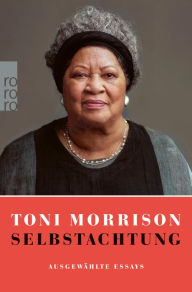 Title: Selbstachtung: Ausgewählte Essays, Author: Toni Morrison
