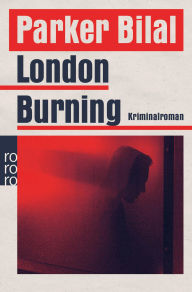 Title: London Burning: Crane und Drake ermitteln, Author: Parker Bilal