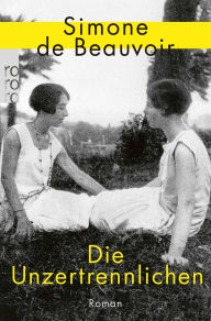 Title: Die Unzertrennlichen, Author: Simone de Beauvoir