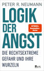 Logik der Angst: Die rechtsextreme Gefahr und ihre Wurzeln