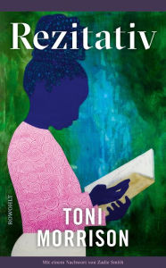 Title: Rezitativ: Die einzige Erzählung der Nobelpreisträgerin - zum ersten Mal auf Deutsch, Author: Toni Morrison