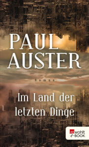 Title: Im Land der letzten Dinge, Author: Paul Auster