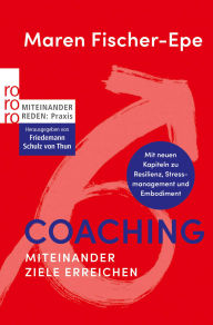Title: Coaching: Miteinander Ziele erreichen, Author: Maren Fischer-Epe
