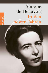 Title: In den besten Jahren, Author: Simone de Beauvoir